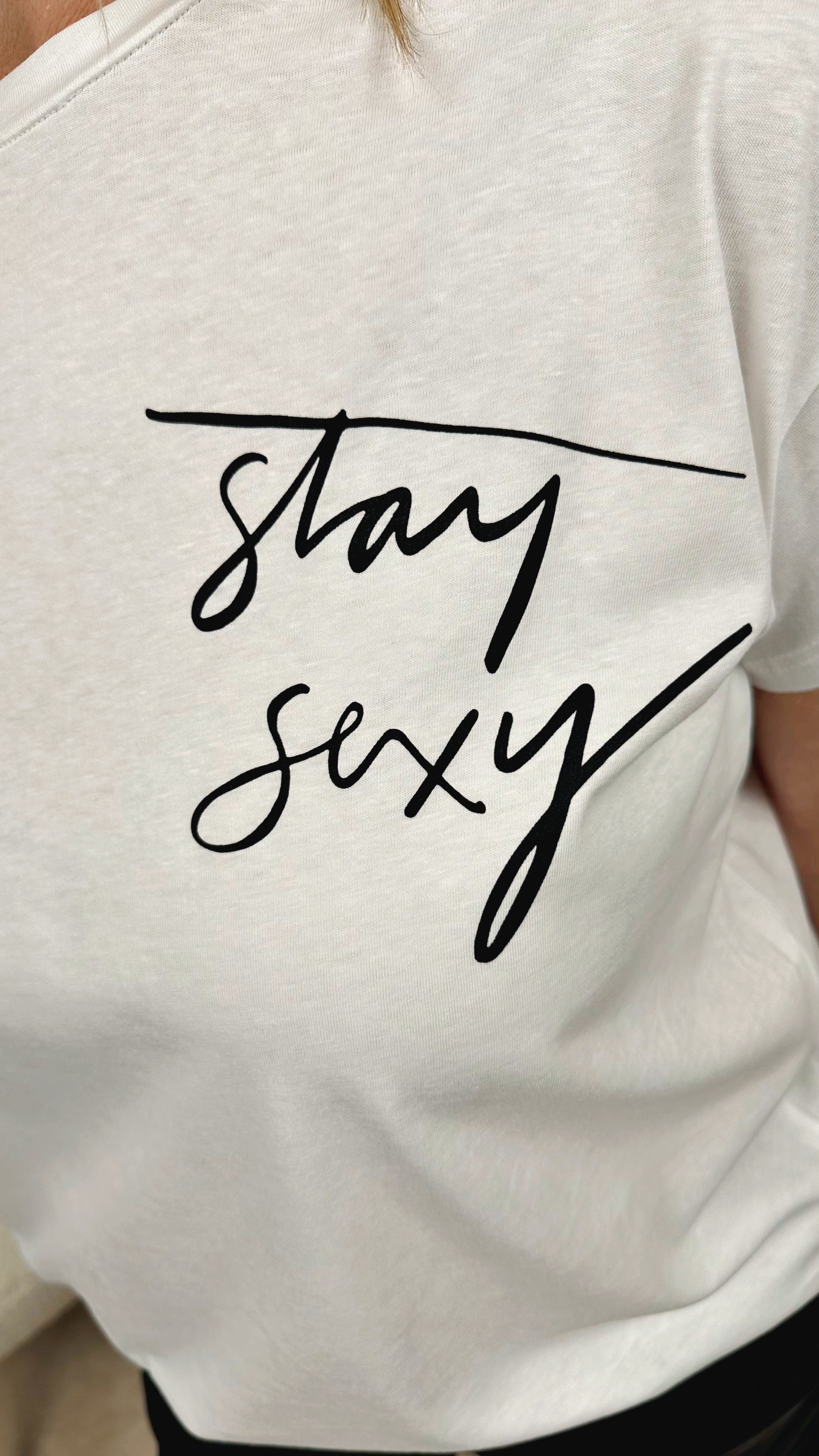 T-Shirt Stay Sexy