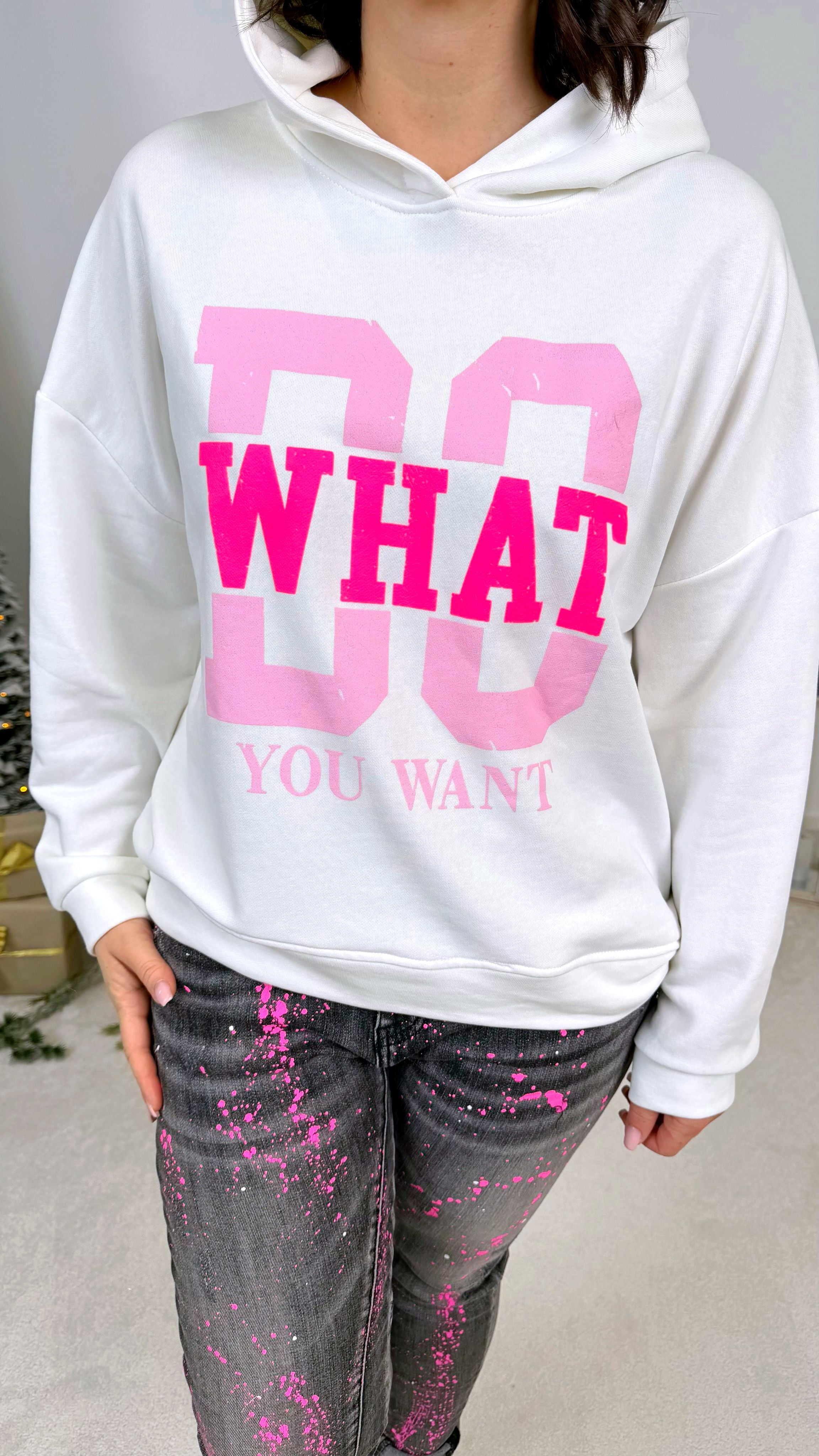 Hoodie Do What Your Want *Weiß*